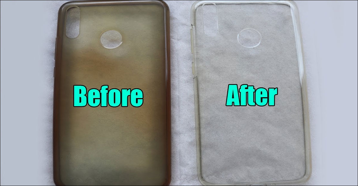 ফোন কভারের হলদেটে ভাব দূর করুন সহজ ৩ উপায়ে