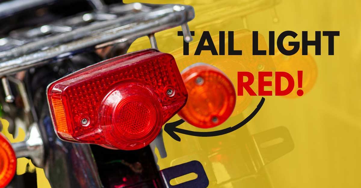 মোটরসাইকেলের ইন্ডিকেটর ও টেল লাইট লাল রঙের কেন?