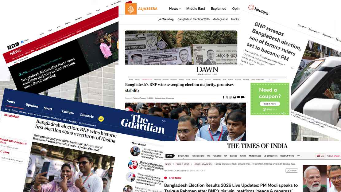 বিশ্ব গণমাধ্যমের চোখে বাংলাদেশের নির্বাচন ও বিএনপির জয়