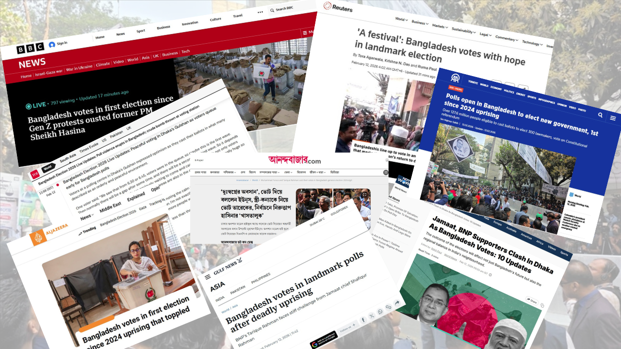 বিশ্ব গণমাধ্যমে বাংলাদেশের ভোট 