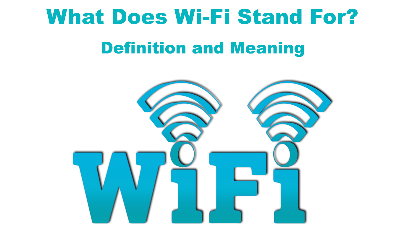 What-Does-Wi-Fi-Stand-For