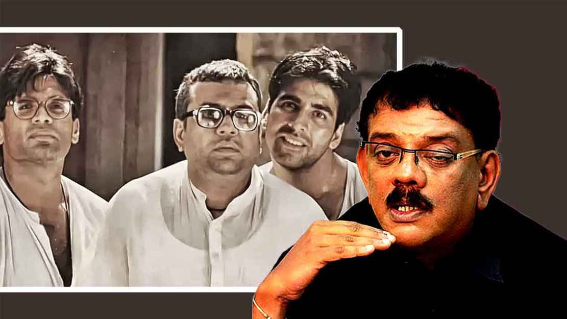 ‘হেরা ফেরি’ আমার জীবনটা মুশকিল করে দিল, বললেন পরিচালক